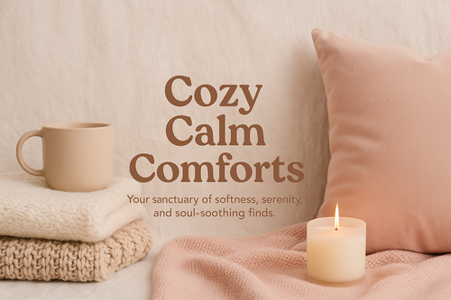 Cozy Calm Comforts